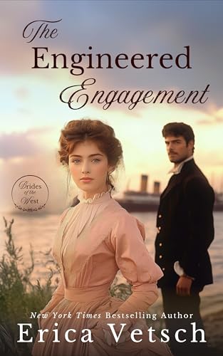 The Engineered Engagement (Brides of the West Book 3)