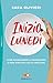 Inizio Lunedì. Come Sconfiggere Il Frigorifero E Fare Amicizia Con Lo Specchio - 3