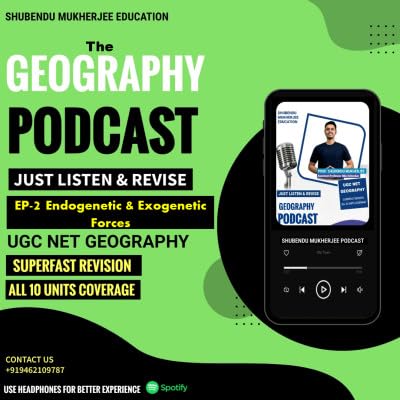 Episode 2: Endogenetic & Exogenetic Forces| Geography Podcast Hindi| UGC NET/UPSC