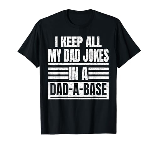 Vintage I Keep All My Dad Jokes In A Dad-A-Base Padre Papà Maglietta