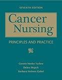 Cancer Nursing: Principles and Practice (Cancer Nursing Principles and Practice)