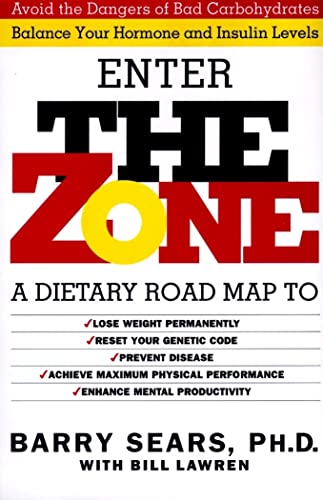 The Zone: Revolutionary Life Plan to Put Your Body in Total Balance for Permanent Weight Loss – The MIT Scientist's Guide to Food as Medicine and Peak...