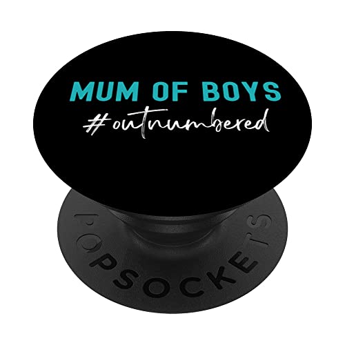 Mum Of Boys Outnumbered Funny Mother's Day Mummy Of Boys PopSockets Swappable PopGrip