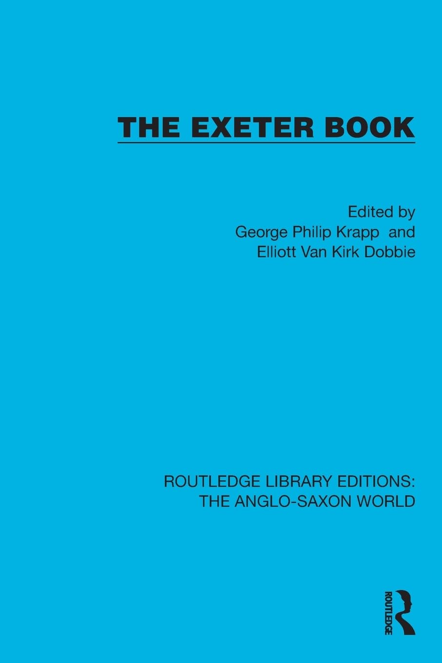The Exeter Book (Routledge Library Editions: The Anglo-Saxon World)