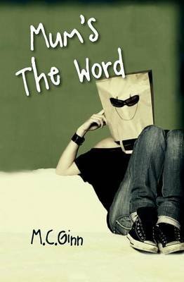 [(Mum's the Word)] [By (author) M C Ginn] published on (July, 2015)
