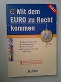  Mit dem EURO zu Recht kommen: Für Steuerberater und Unternehmer. Mit Software (Stollfuss-Ratgeber)