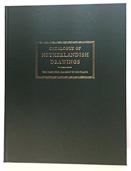 Hardcover Catalogue of Netherlandish Drawings in the National Gallery of Scotland Book