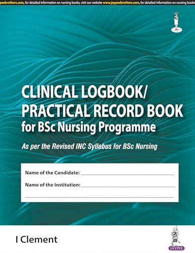 Clinical Logbook/Practical Record Book for BSc Nursing Programme