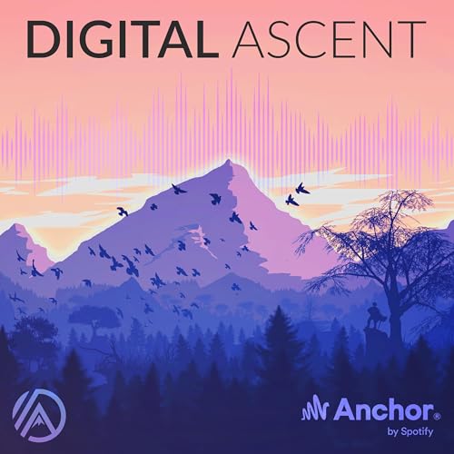 Digital Ascent Podcast Por Digital Ascent arte de portada