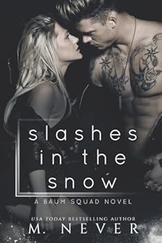 Paperback Slashes in the Snow: A Baum Squad novel (Baum Squad MC) Book