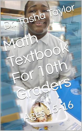 Math Textbook For 10th Graders : Ages 15-16