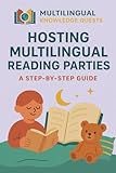 Hosting Multilingual Reading Parties: A Step By Step Guide