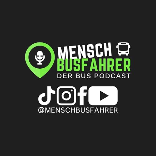 Mensch Busfahrer - Der BUS Podcast Titelbild