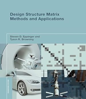 Book cover Design Structure Matrix Methods and Applications (Engineering Systems)