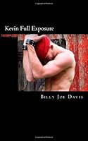Kevin Full Exposure 1484143914 Book Cover