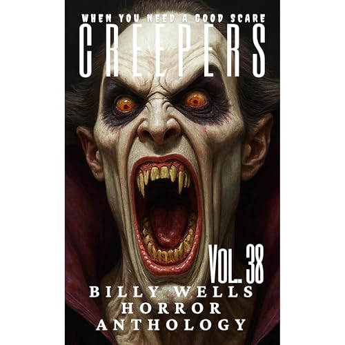 Creepers- Volume 38 Audiolibro Por Billy Wells arte de portada