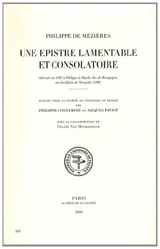 Philippe de Mezieres Une Epistre lamentable et