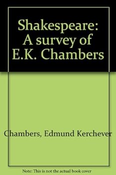 Unknown Binding Shakespeare: A survey of E.K. Chambers Book