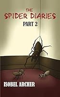 The Spider Diaries: Part 2 0993283632 Book Cover