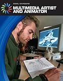 Multimedia Artist and Animator (21st Century Skills Library: Cool Careers)