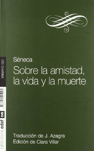 Sobre la amistad, la vida y la muerte (Nueva Biblioteca Edaf nº 31)