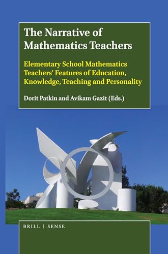 The Narrative of Mathematics Teachers: Elementary School Mathematics Teachers’ Features of Education, Knowledge, Teaching and Personality