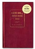 A Guide Book of United States Coins: 1st Edition 1947 Commemorative Reissue