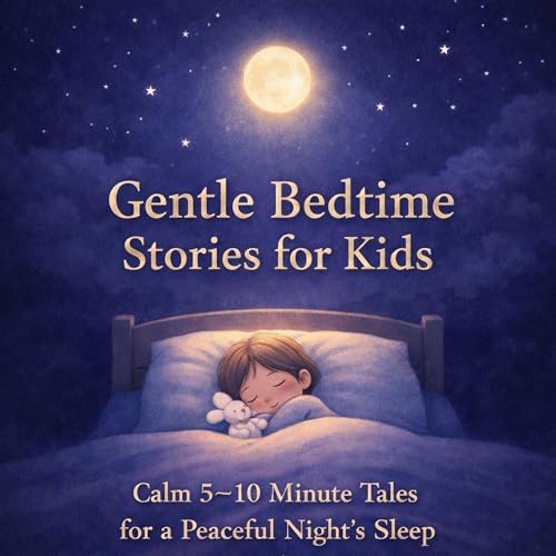 Gentle Bedtime Stories for Kids Audiolibro Por Aileen Summers arte de portada