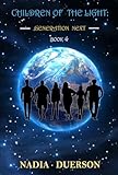 Children of the Light: Generation Next, Book 4