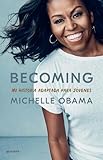 Becoming. Mi historia adaptada para jóvenes / Becoming: Adapted for Young Readers (Spanish Edition)