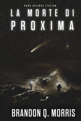 La morte di Proxima: Hard Science Fiction