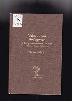 Hardcover Velazquez's Bodegones: A Study in Seventeenth-Century Spanish Genre Painting Book
