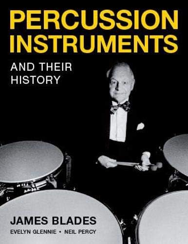 Percussion Instruments and Their History: James Blades