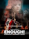 ENOUGH! Lebanon's Darkest Hour