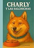 Charly y las salchichas
