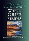 Mishkan Aveilut: Where Grief Resides