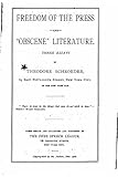 Freedom of the Press and Obscene Literature, Three Essays