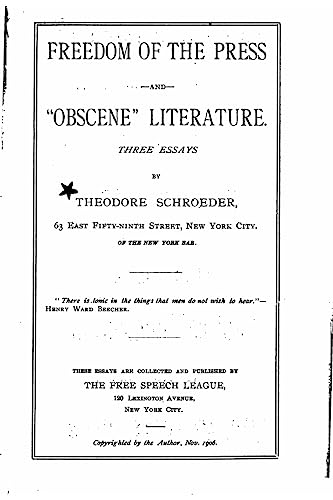 Freedom of the Press and Obscene Literature, Three Essays