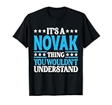 It's A Novak Thing Surname Funny Team Family Last Name Novak T-Shirt