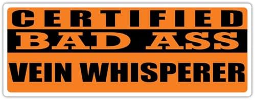 3x8 in Magnet Certified Bad Ass Vein Whisperer | RN Nurse Occupation, Job, Career Gift idea | Weatherproof Magnet for Car, Truck, Toolbox, Lunchbox, Mechanic, Locker image 4