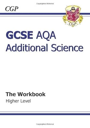 GCSE Additional Science AQA Workbook - Higher
