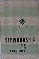 Stewardship: Total Life Commitment 0871487551 Book Cover