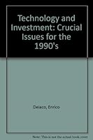 Technology and Investment: Crucial Issues for the 90's 0861871707 Book Cover