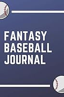 Fantasy Baseball Journal: Best Gift for Baseball Fans Notebook, A beautiful Journal: Lined White Paper / Jurnals Cover Gift, Baseball Cool quote, 120 ... Diary, Gifts Diaries to Write, w paperback A5 1658801822 Book Cover