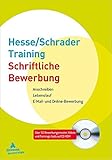 Hesse/Schrader-Training Schriftliche Bewerbung: Anschreiben - Lebenslauf - E-Mail- und Online-Bewerbung