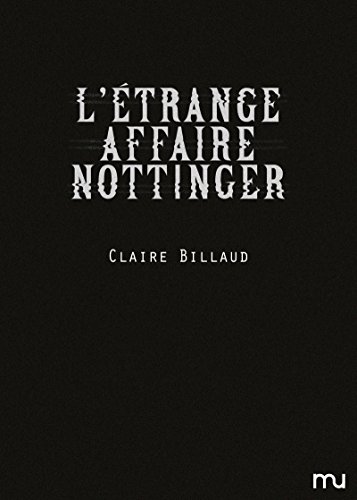 Télécharger L'étrange affaire Nottinger (Le peuple de Mü) Gratuit