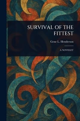 Survival of the Fittest