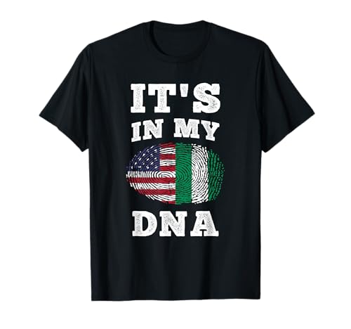 Its In My DNA Nigerian American T-Shirt