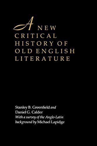 New Critical History of Old Eng. Lit by Stanley B. Greenfield (1990-12-01)