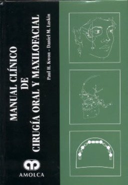 Manual Clinico de Cirugia Oral y Maxilofacial